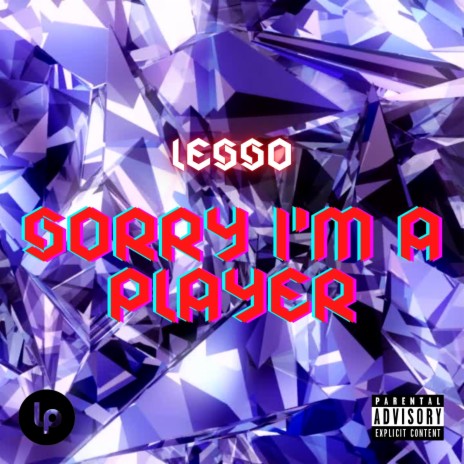Sorry I'm A Player ft. TRZ | Boomplay Music