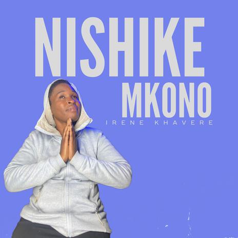 NISHIKE MKONO | Boomplay Music