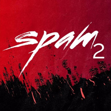 Spam 2 ft. Flenn | Boomplay Music
