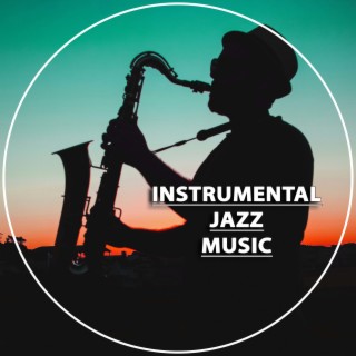 Instrumental Jazz Music