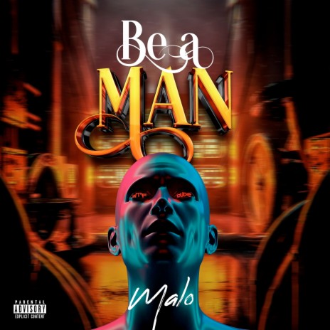 Be a Man | Boomplay Music