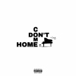 Don't Come Home. (Piano Instrumental)