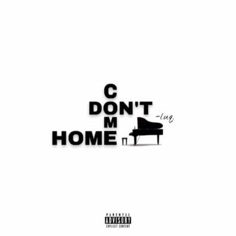 Don't Come Home. (Piano Instrumental) | Boomplay Music