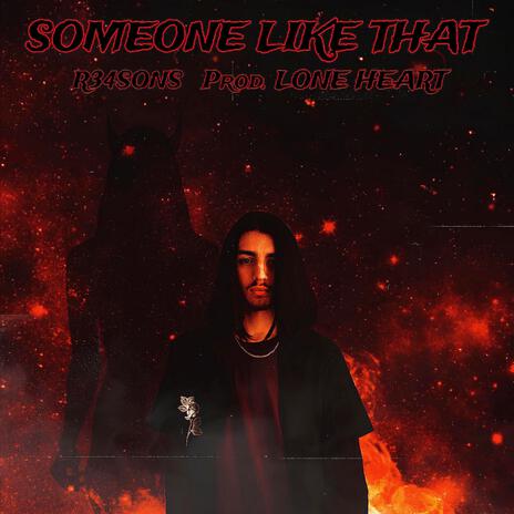 Someone Like That | Boomplay Music