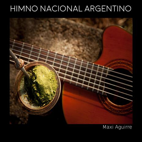 Himno Nacional Agentino (Ver. con Guitarras)