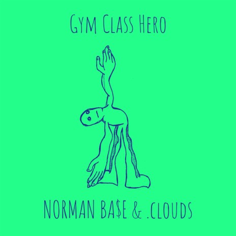 Gym Class Hero ft. .clouds | Boomplay Music