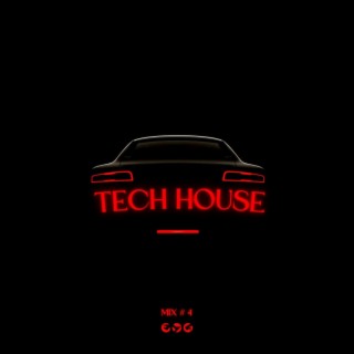Tech House Mix #4