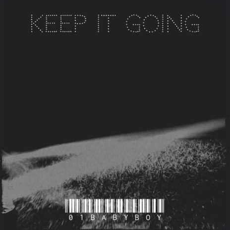 Keep It Going | Boomplay Music