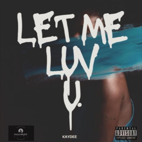 Let me luv you (LMLU) | Boomplay Music