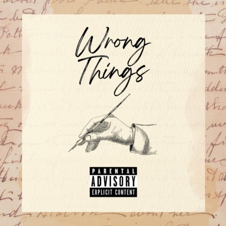 wrong things | Boomplay Music