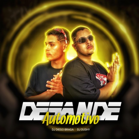 Desande Automotivo ft. DUSHY DJ