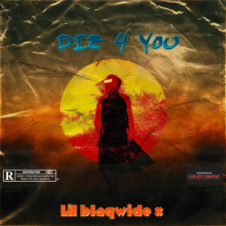 DIE 4 YOU | Boomplay Music