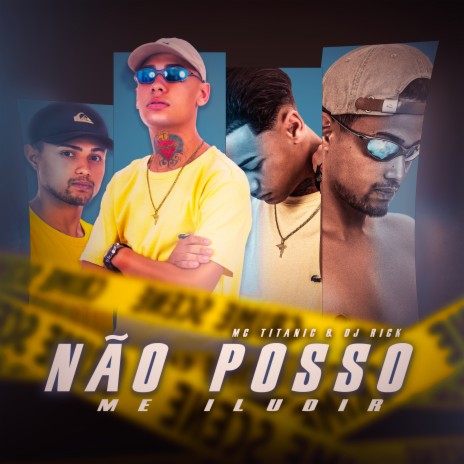 Não Posso Me Iludir ft. Mc Titanic | Boomplay Music