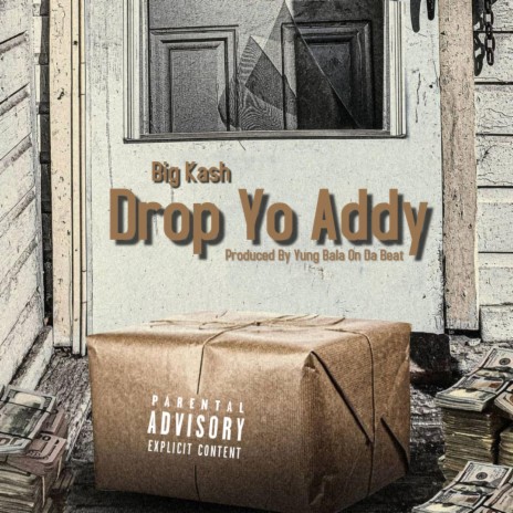 Drop Yo Addy | Boomplay Music