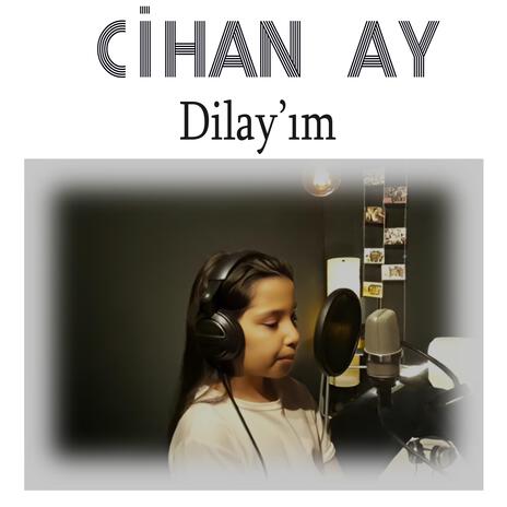 Dilay'ım | Boomplay Music