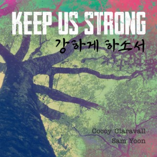 Keep Us Strong