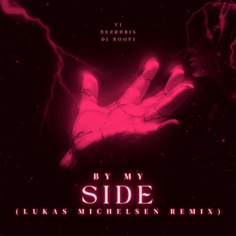 By My Side (Lukas Michelsen Remix) ft. Lukas Michelsen, Necrubis & Dj Noofi