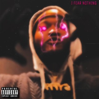 I Fear Nothing