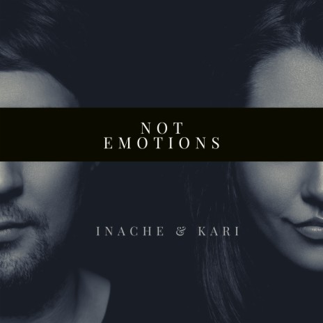 Not Emotions ft. Kari | Boomplay Music