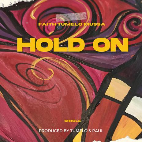 HOLD ON | Boomplay Music