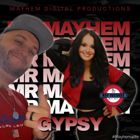 Gypsy ft. Mr Mayhem | Boomplay Music
