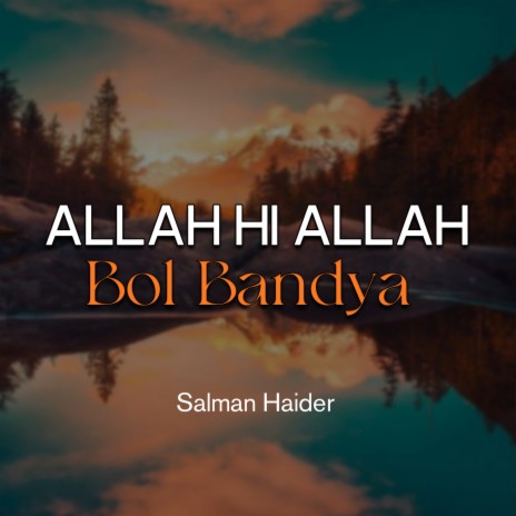 Allah Hi Allah Bol Bandya | Boomplay Music