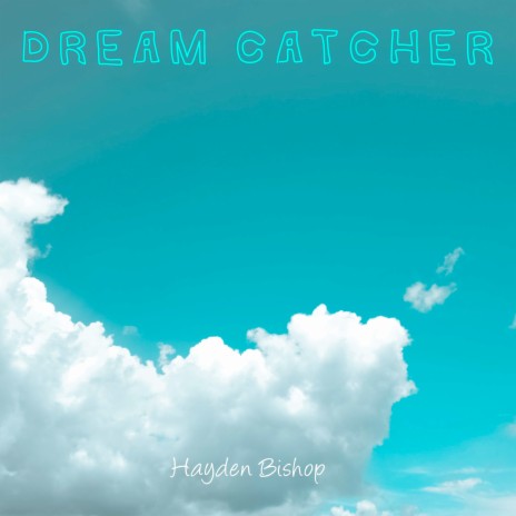 Dream Catcher | Boomplay Music