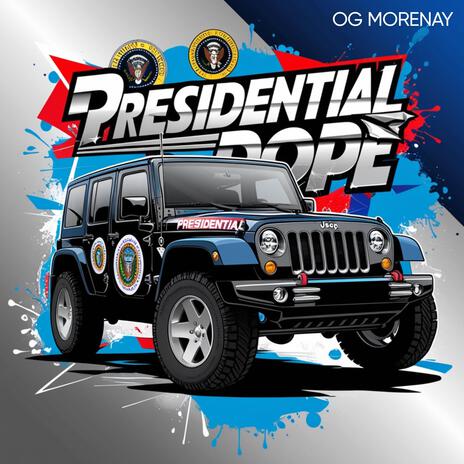 Presidential Dope | Boomplay Music