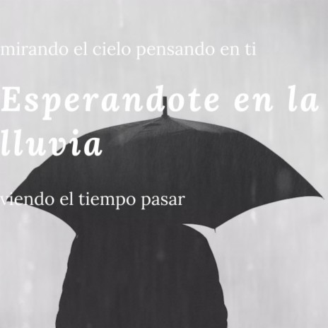 Esperandote en la lluvia