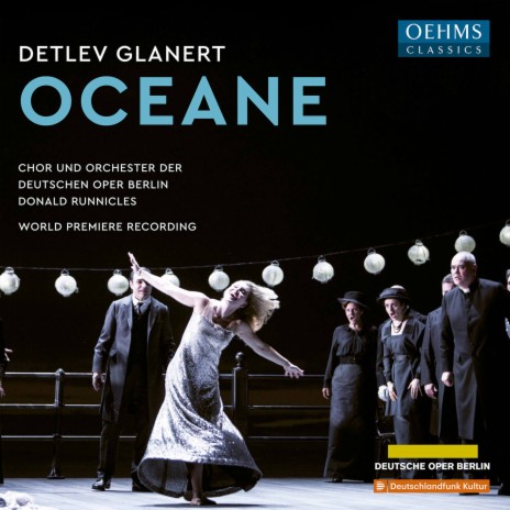 Oceane, Act II Scene 2: Oceane! Ja! Ja! Meine Geliebte! (Live) ft. Donald Runnicles, Nikolai Schukoff, Christoph Pohl & Nicole Haslett | Boomplay Music