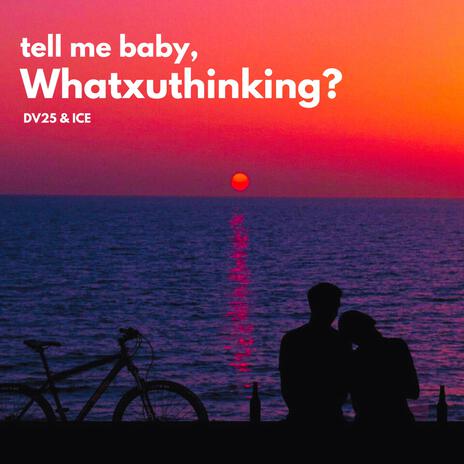 ¿Whatxuthinking? | Boomplay Music