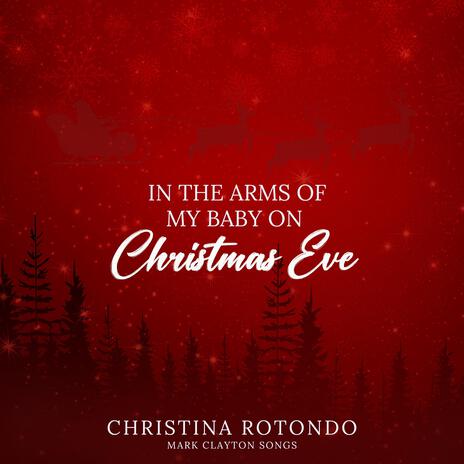 In the Arms of My Baby on Christmas Eve | Boomplay Music