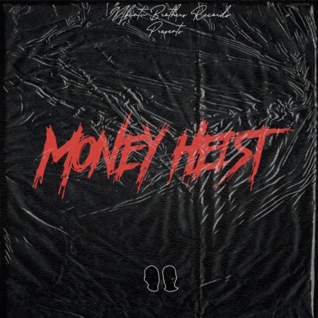 Money Heist ft. Ubuntu Brothers | Boomplay Music