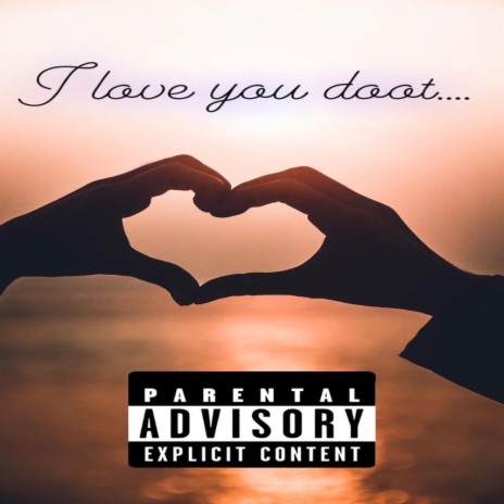 I Love You Doot! | Boomplay Music