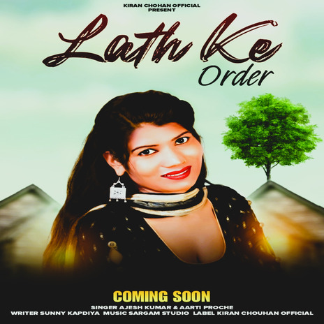 Lath Ke Order ft. Kiran Chauhan & Aarti Proche