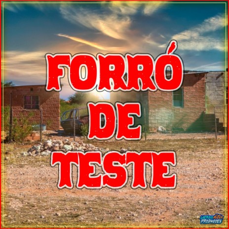 FORRÓ DE TESTE (PAREDÃO) | Boomplay Music