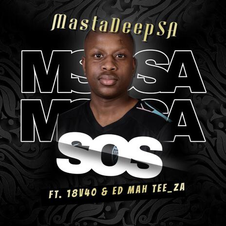 SOS ft. 18v40 & Ed Mah Tee_ZA | Boomplay Music