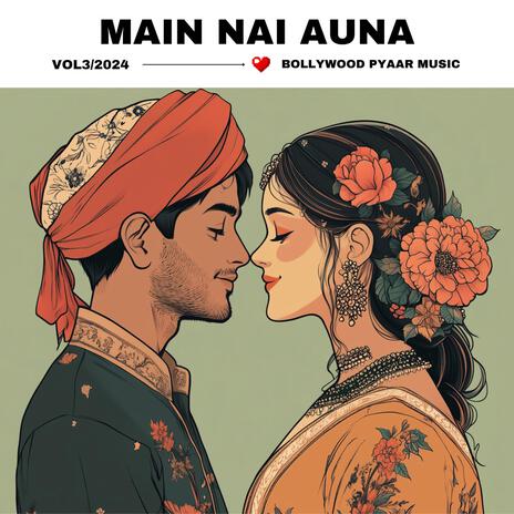 main nai auna | Boomplay Music