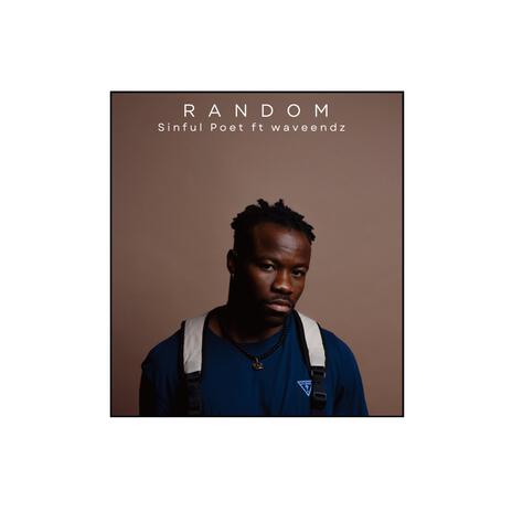 Random ft. Waveendz | Boomplay Music