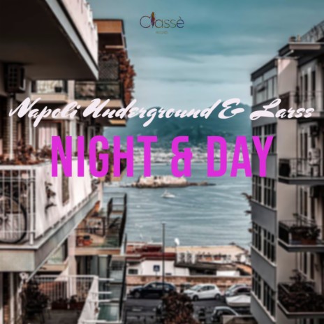 Night & Day ft. Larss | Boomplay Music