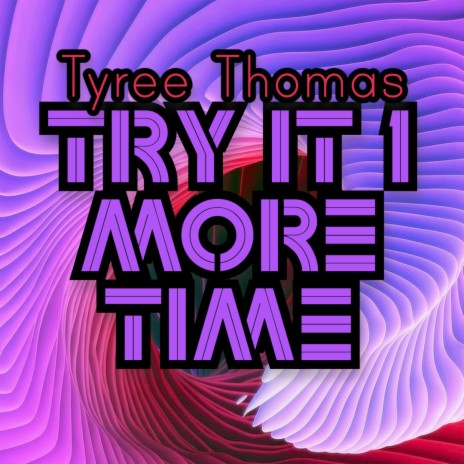 Try It 1 More Time | Boomplay Music