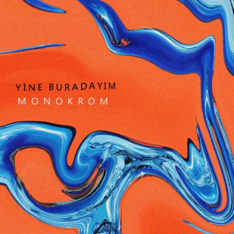 Yine Buradayım | Boomplay Music