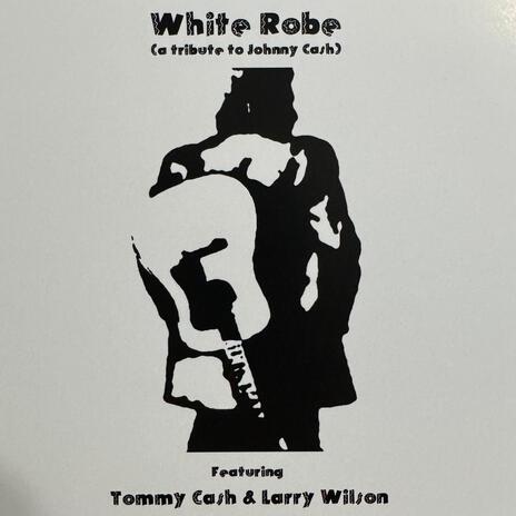 White Robe (Soundtrack) ft. Tommy Cash | Boomplay Music