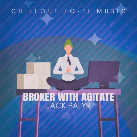 Broker with Agitate (Lofai@03) | Boomplay Music