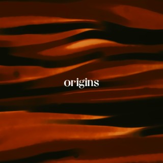 Origins