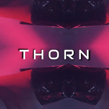 Thorn | Boomplay Music