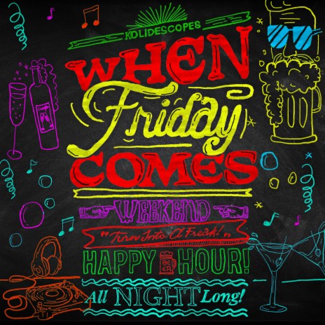 When Friday Comes | Boomplay Music