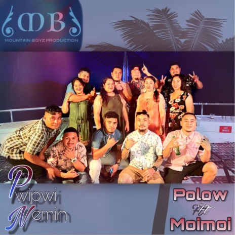 PWIPWI NEMIN By Polow & Moimoi | Boomplay Music