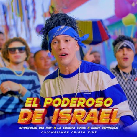 El Poderoso de Israel ft. La Cuarta Tribu, Beiby Espinosa & Colombianos Cristo Vive
