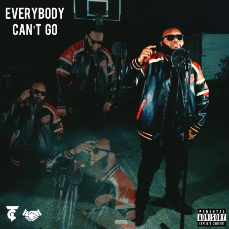 Everybody Can't Go | Boomplay Music